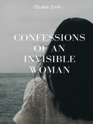 cover image of Confessions of an Invisible Woman